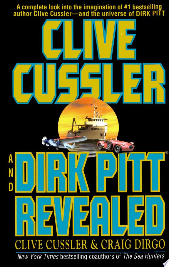 Clive Cussler and Dirk Pitt Revealed