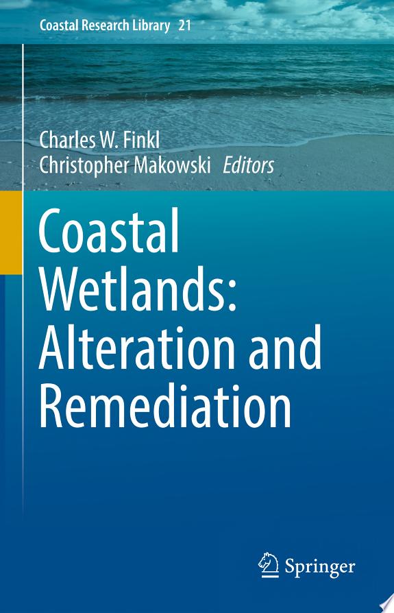 Coastal Wetlands: Alteration and Remediation