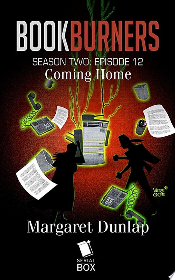 Coming Home (Bookburners Season 2 Episode 12)