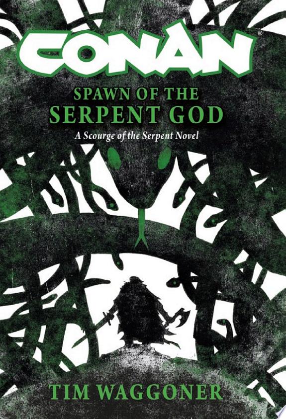Conan: Spawn of the Serpent God