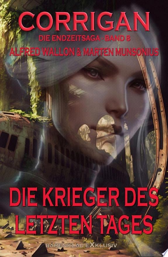 Corrigan – Die Endzeitsaga, Band 8: Die Krieger des letzten Tages
