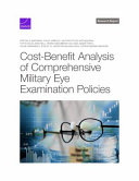 Cost-benefit Analysis of Comprehensive Military Eye Examination Policies