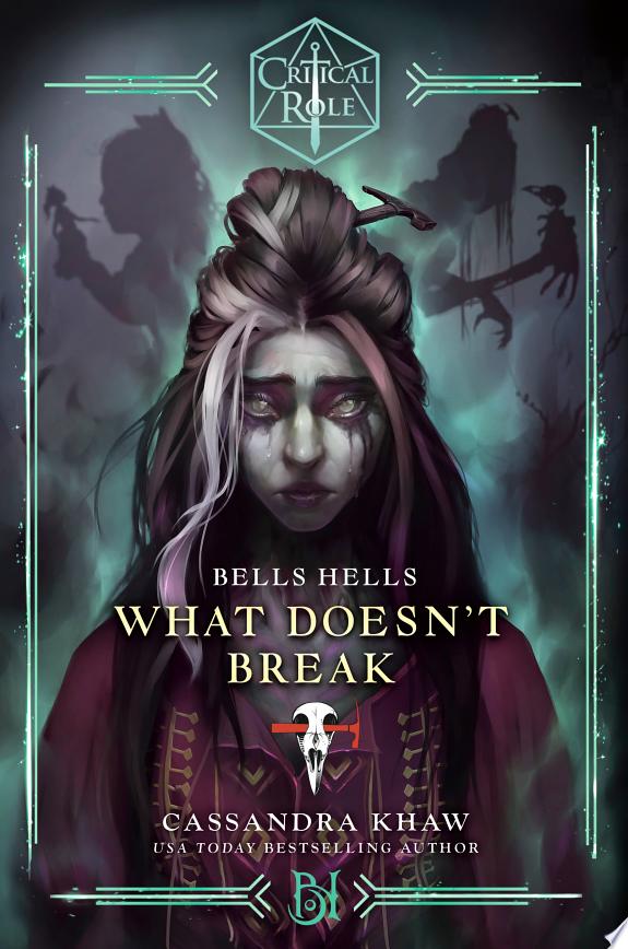 Critical Role: Bells Hells--What Doesn't Break