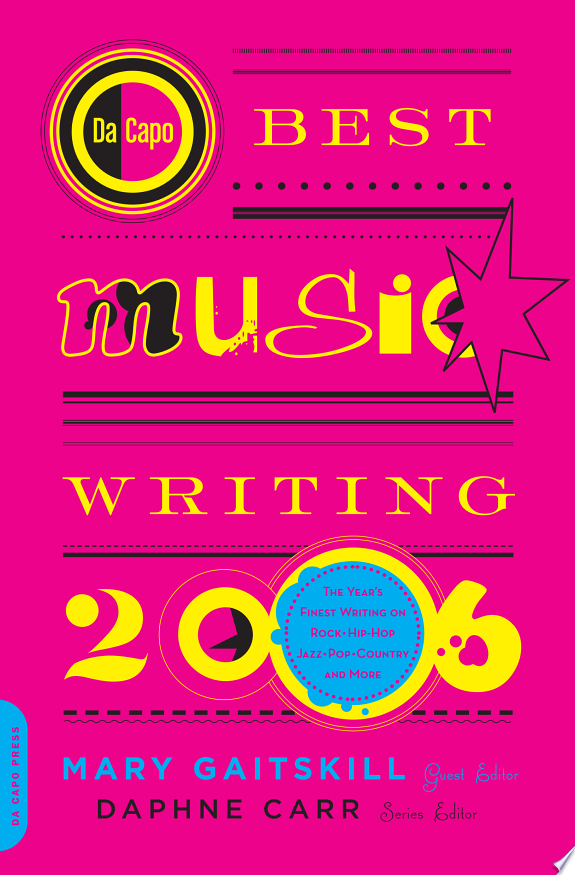 Da Capo Best Music Writing 2006