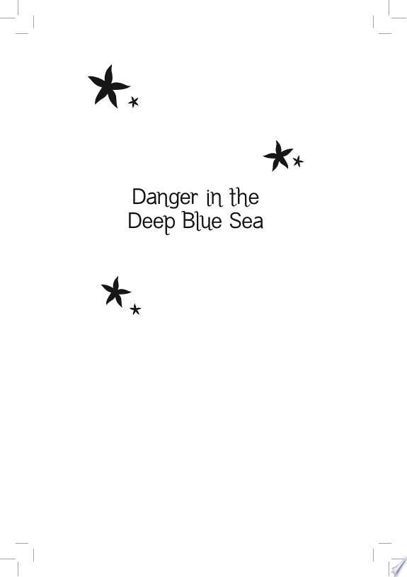 Danger in the Deep Blue Sea
