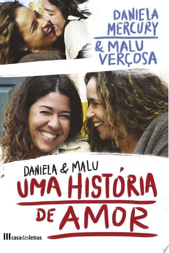 Daniela & Malu – Uma História de Amor