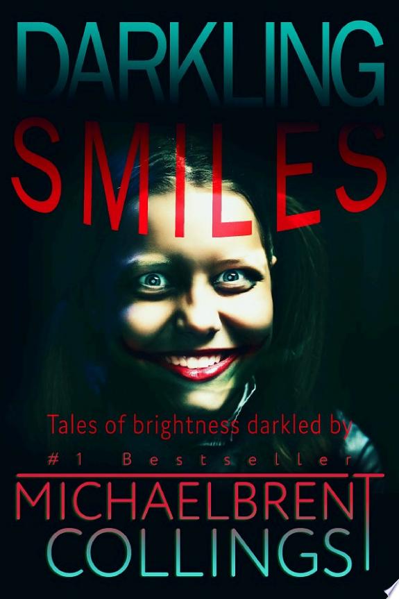 Darkling Smiles: Tales of Brightness Darkled