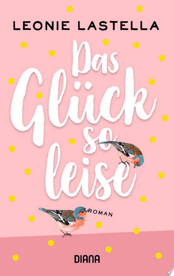 Das Glück so leise