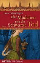 Das Mädchen und der schwarze Tod
