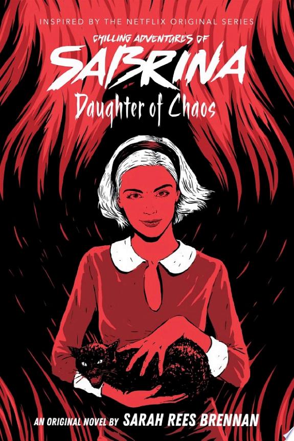 Daughter of Chaos (Chilling Adventures of Sabrina, Novel 2)