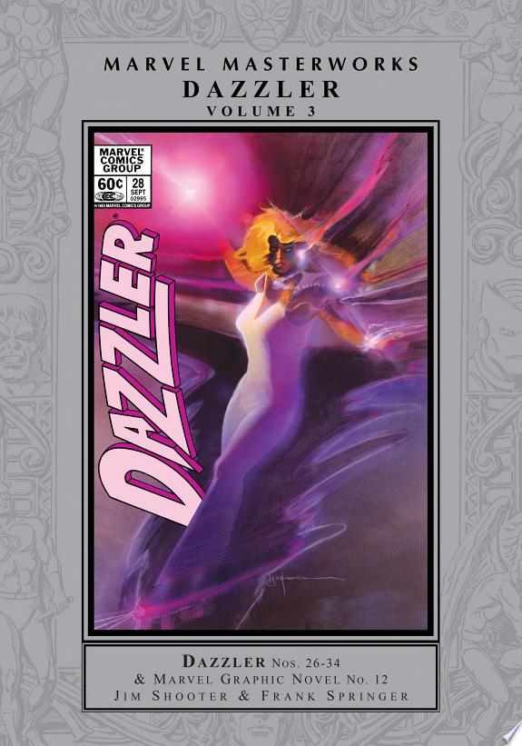 Dazzler Masterworks Vol. 3