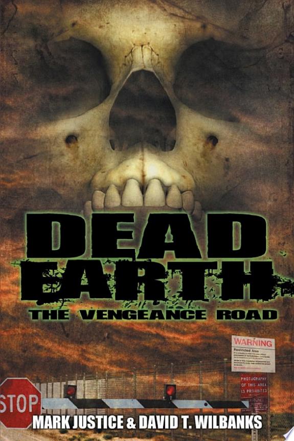 Dead Earth: The Vengeance Road