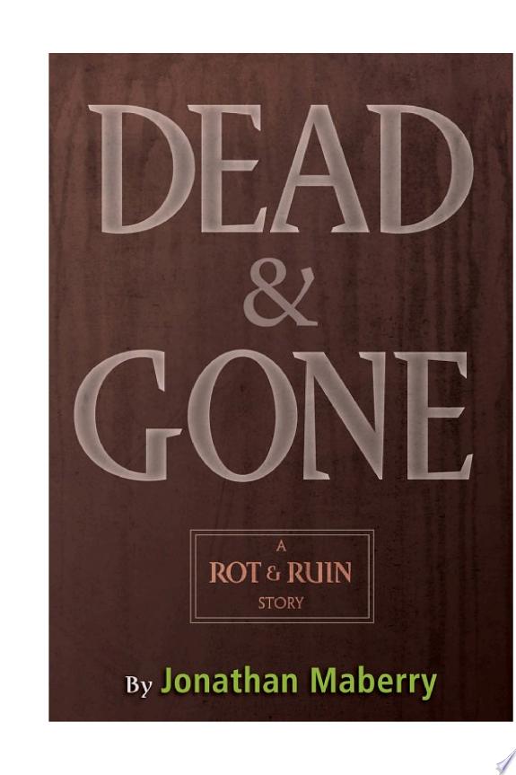 Dead & Gone