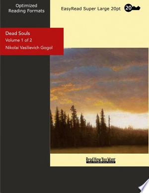 Dead Souls (Volume 1 of 2 ) (EasyRead Super Large 20pt Edition)