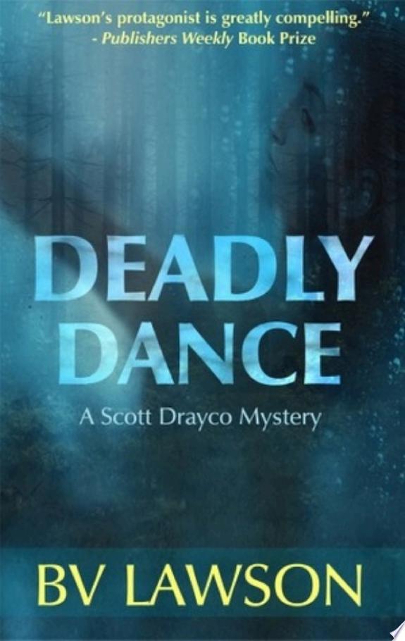 Deadly Dance: A Scott Drayco Mystery