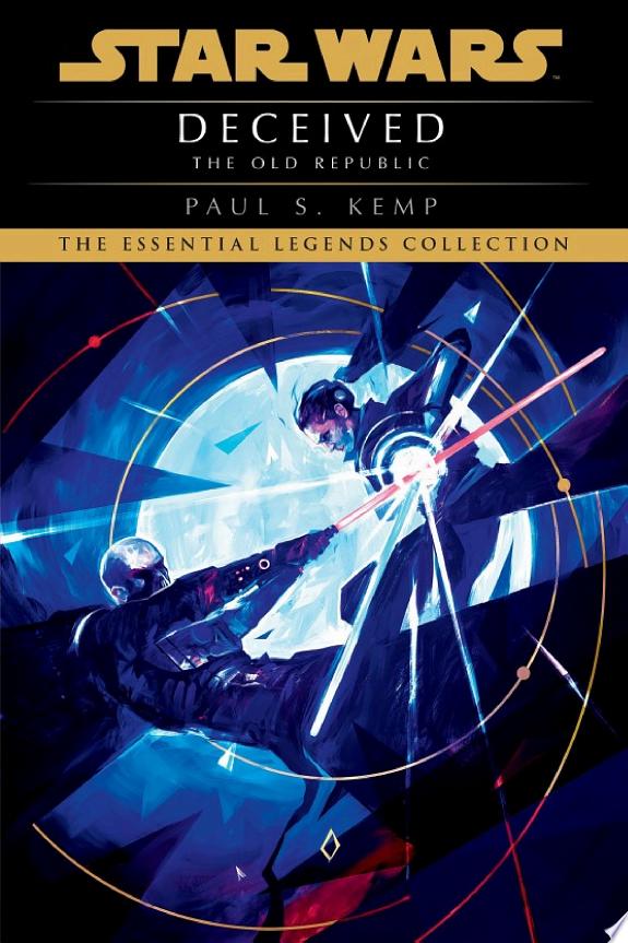 Deceived: Star Wars Legends (The Old Republic)