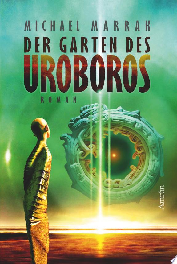 Der Garten des Uroboros