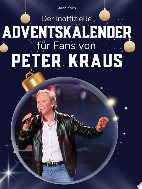 Der inoffizielle Adventskalender für Fans von Peter Kraus