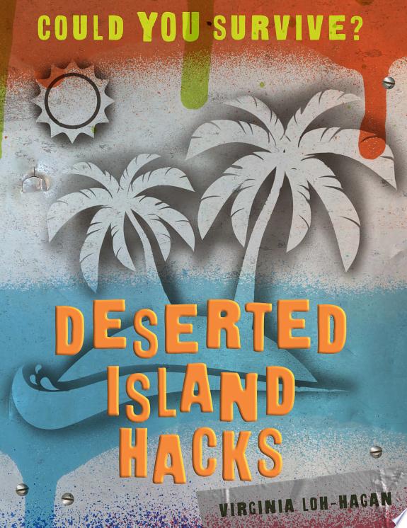 Deserted Island Hacks