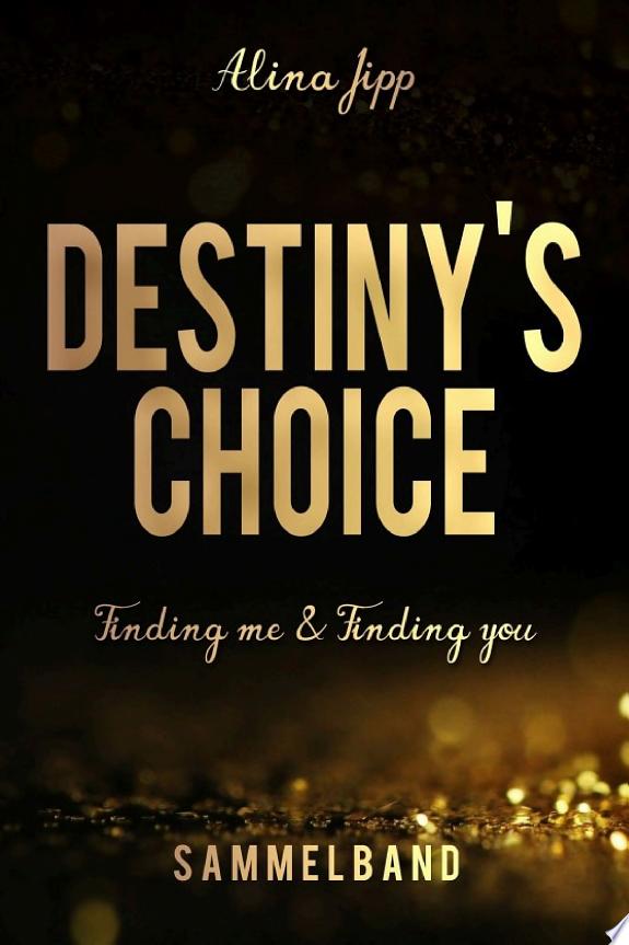 Destiny ́s Choice Sammelband