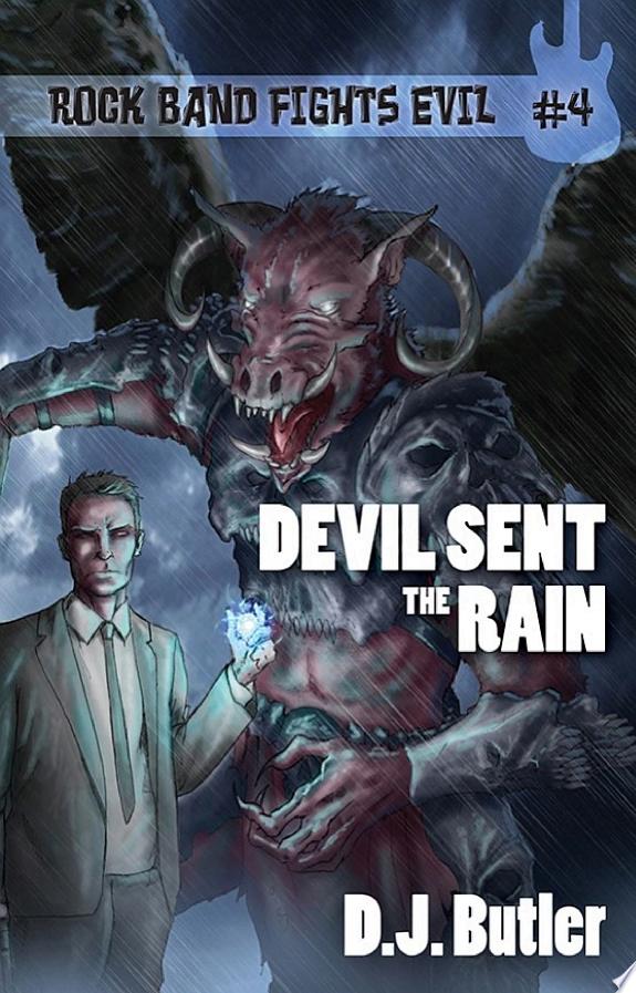 Devil Sent the Rain
