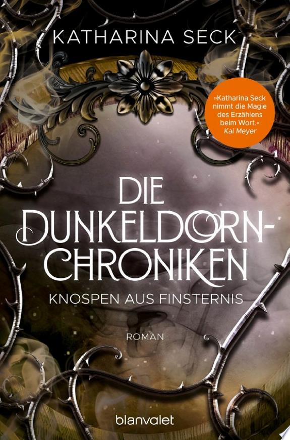 Die Dunkeldorn-Chroniken - Knospen aus Finsternis