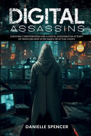 Digital Assassins