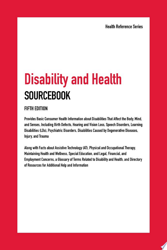 Disability and Health Sourcebook, Fifth Edition