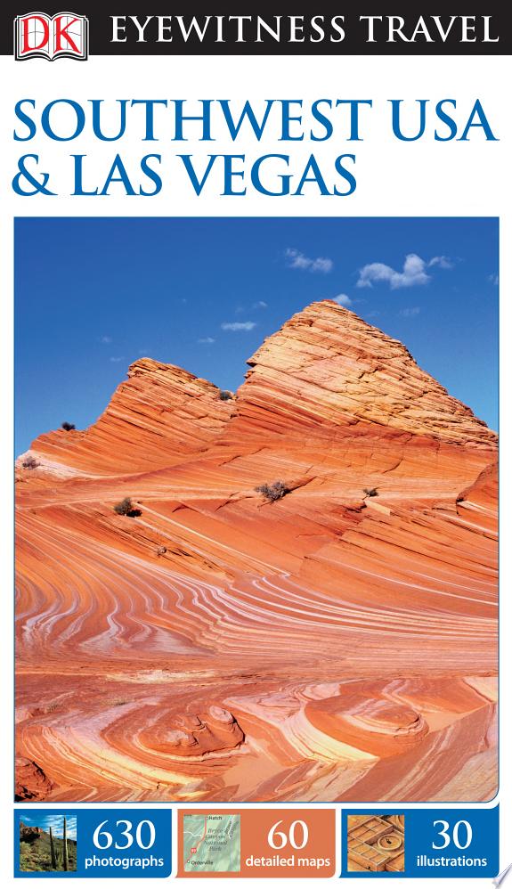 DK Eyewitness Travel Guide: Southwest USA & National Parks