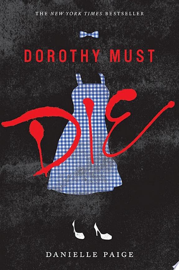 Dorothy Must Die