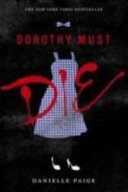 Dorothy Must Die