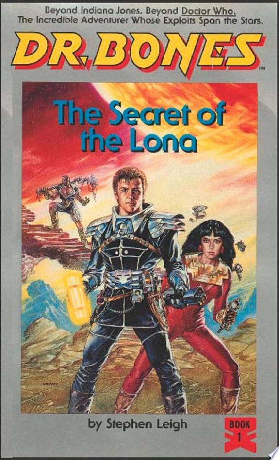 Dr. Bones, The Secret of the Lona