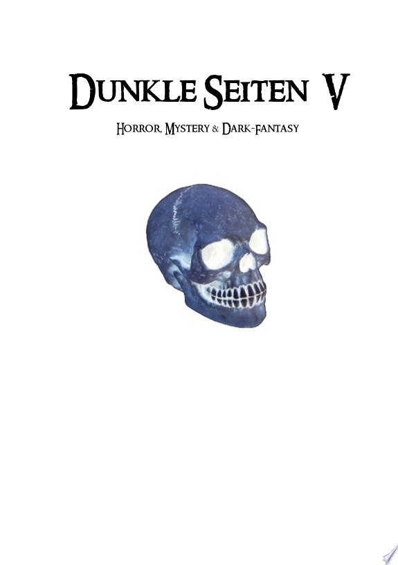 Dunkle Seiten V