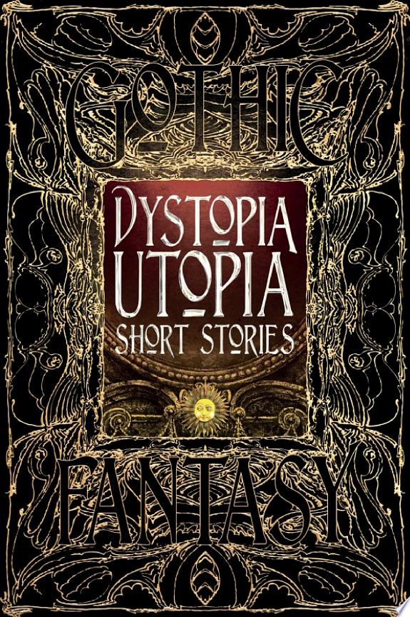 Dystopia Utopia Short Stories