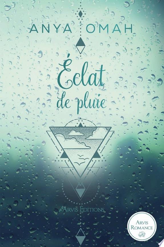 Éclat de Pluie - La Trilogie des Tempêtes Tome 1