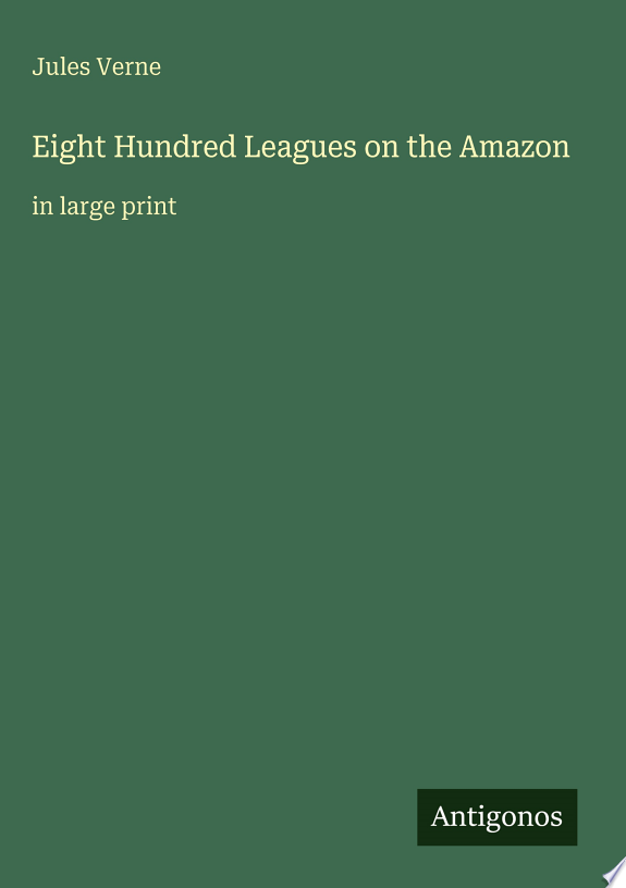 Eight Hundred Leagues on the Amazon
