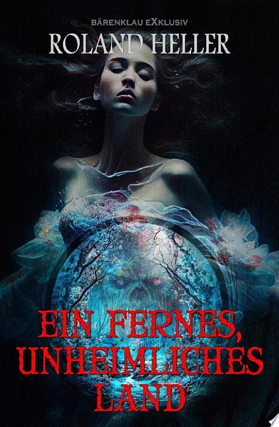 Ein fernes, unheimliches Land