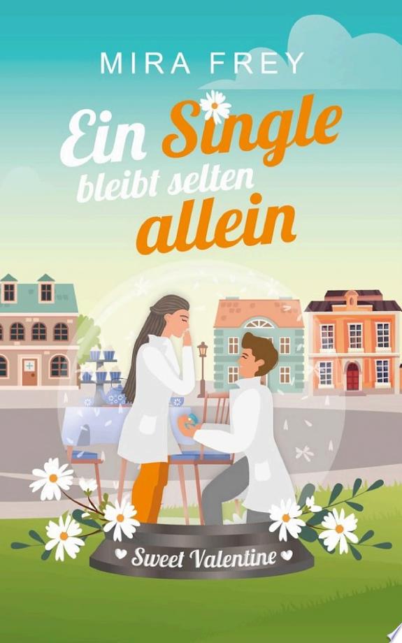 Ein Single bleibt selten allein