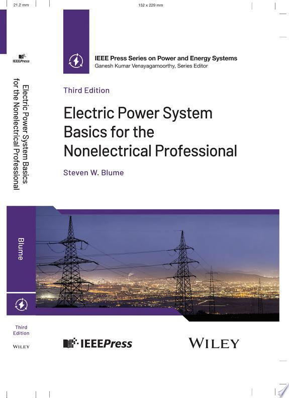 Electric Power System Basics for the Nonelectrical Professional
