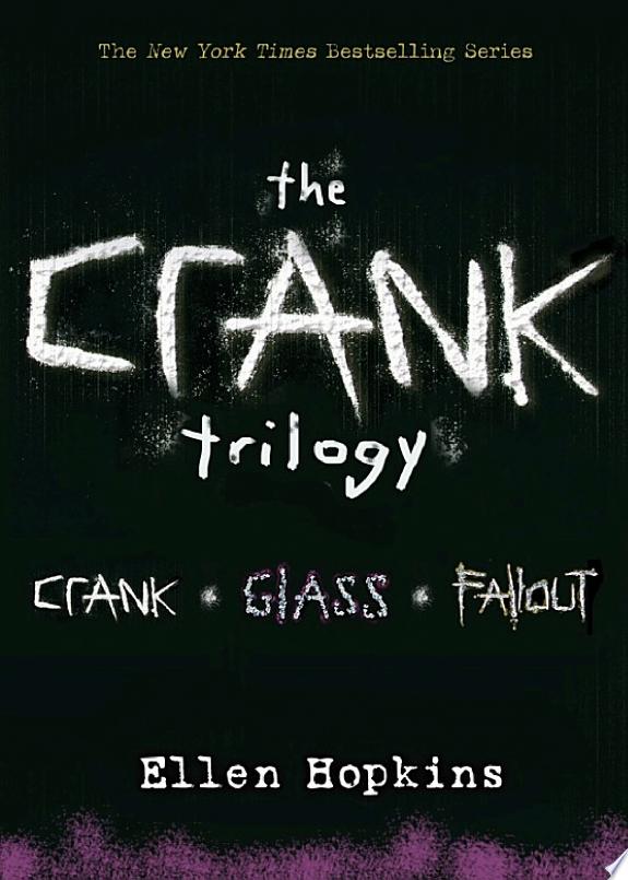 Ellen Hopkins: Crank Trilogy