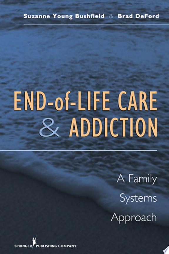 End-of-Life Care and Addiction