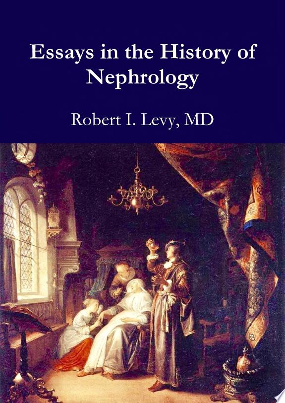 Essays in the History of Nephrology