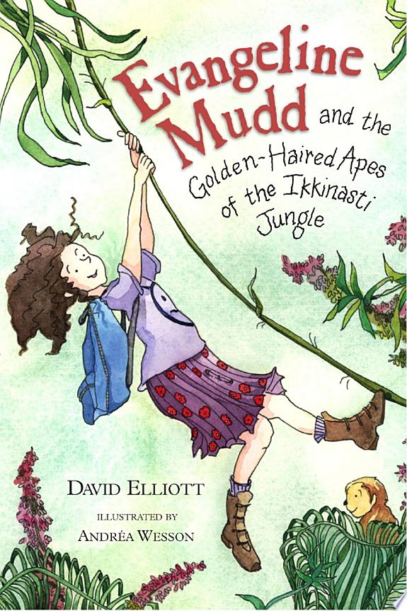 Evangeline Mudd and the Golden-haired Apes of the Ikkinasti Jungle