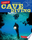 Extreme Cave Diving