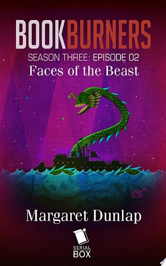 Faces of the Beast (Bookburners Season 3 Episode 2)
