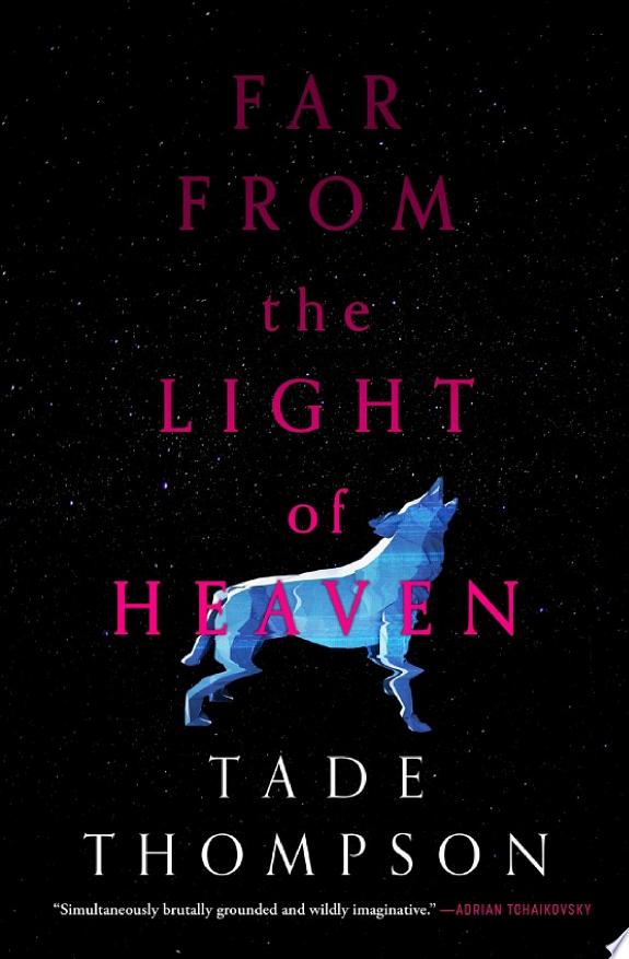 Far from the Light of Heaven