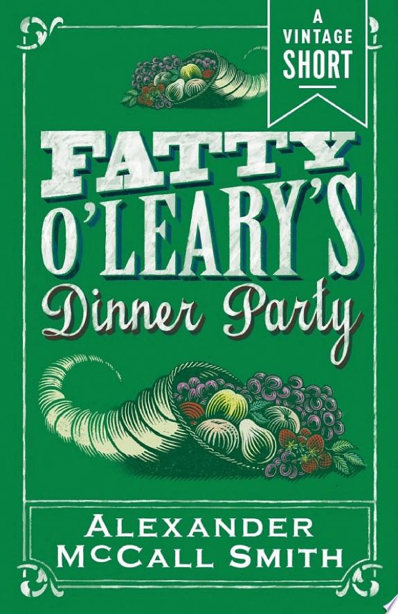 Fatty O'Leary's Dinner Party