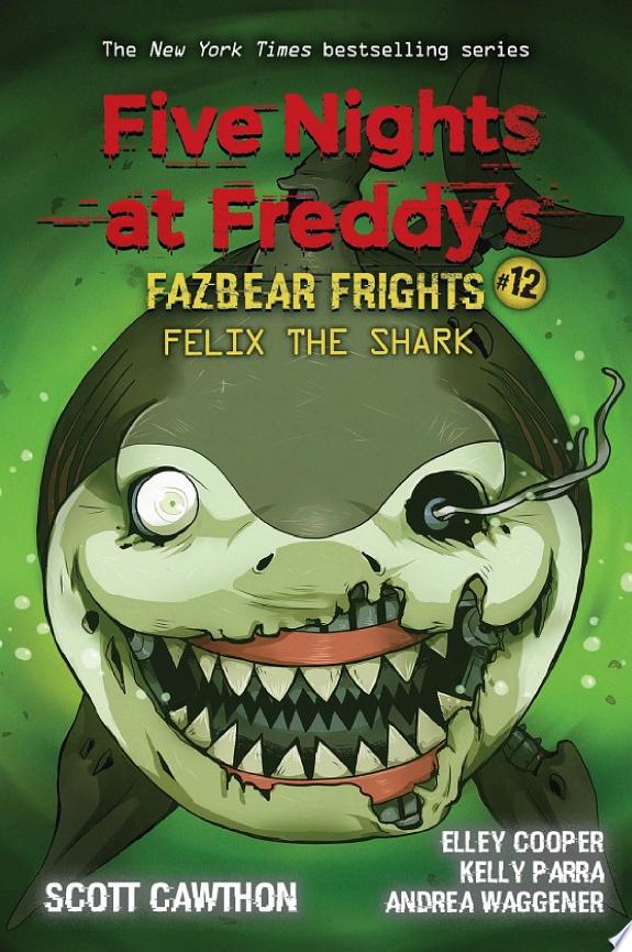 Felix the Shark: An AFK Book (Five Nights at Freddy's Fazbear Frights #12)
