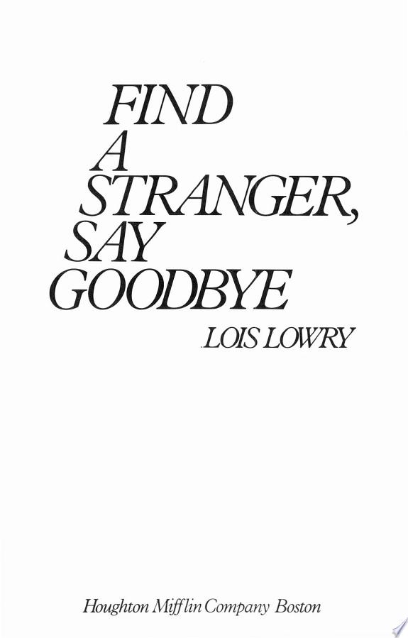 Find a Stranger, Say Goodbye