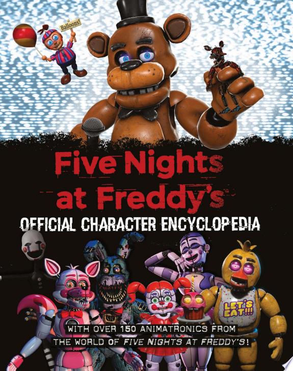 Five Nights at Freddy's Character Encyclopedia (An AFK Book)